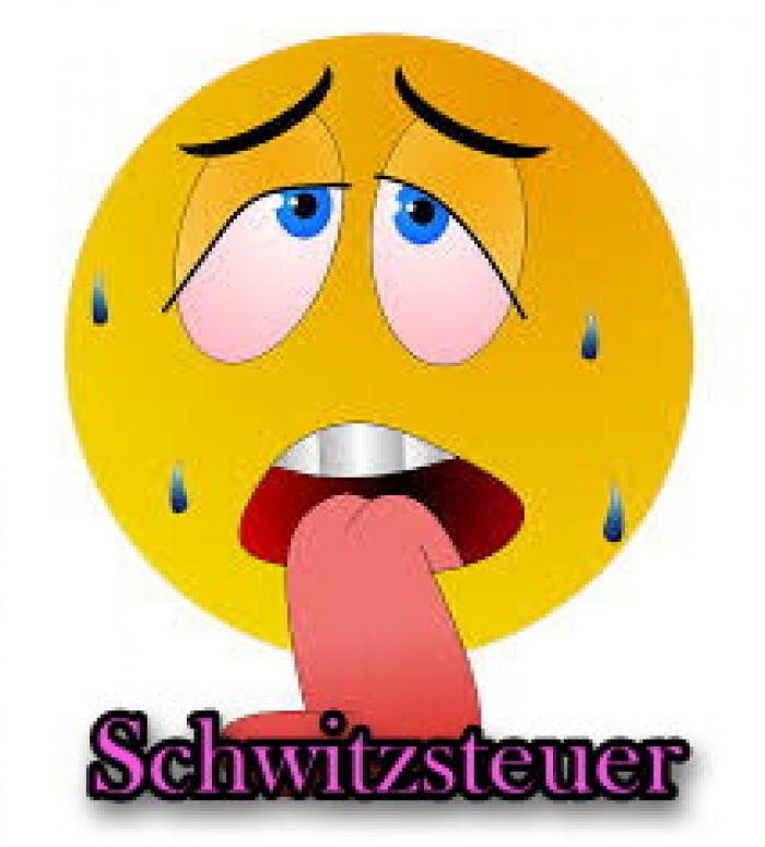 Schwitzsteuer!